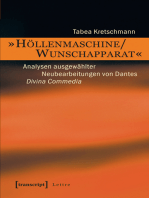 »Höllenmaschine/Wunschapparat«: Analysen ausgewählter Neubearbeitungen von Dantes Divina Commedia