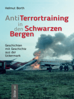 AntiTerrortraining in den Schwarzen Bergen: Geschichten mit Geschichte aus der Uckermark