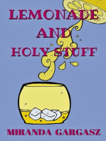 Lemonade and Holy Stuff