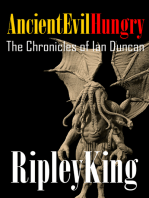 Ancient, Evil, Hungry -The Chronicles of Ian Duncan