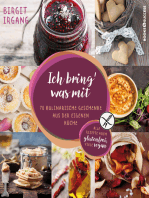 Ich bring' was mit: 70 kulinarische Geschenke aus der eigenen Küche - alles auch glutenfrei