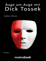 Auge um Auge mit Dick Tossek: Krimi