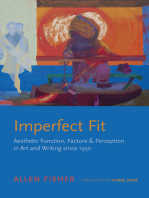 Imperfect Fit: Aesthetic Function, Facture, and Perception in Art and Writing since 1950