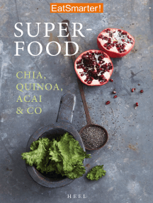 EatSmarter! Superfood: Chia, Quinoa, Acai & Co.