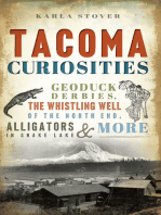 Tacoma Curiosities: Geoduck Derbies, the Whistling Well of the North End, Alligators in Snake Lake & More