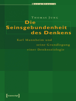 Die Seinsgebundenheit des Denkens: Karl Mannheim und die Grundlegung einer Denksoziologie