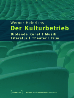 Der Kulturbetrieb: Bildende Kunst - Musik - Literatur - Theater - Film