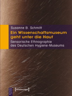 Ein Wissenschaftsmuseum geht unter die Haut: Sensorische Ethnographie des Deutschen Hygiene-Museums