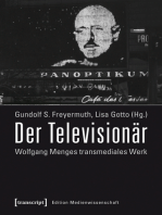 Der Televisionär: Wolfgang Menges transmediales Werk. Kritische und dokumentarische Perspektiven