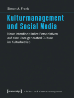 Kulturmanagement und Social Media: Neue interdisziplinäre Perspektiven auf eine User-generated Culture im Kulturbetrieb