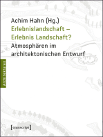 Erlebnislandschaft - Erlebnis Landschaft?: Atmosphären im architektonischen Entwurf