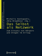 Das Selbst als Netzwerk: Zum Einsatz von Körpern und Dingen im Alltag