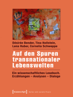 Auf den Spuren transnationaler Lebenswelten: Ein wissenschaftliches Lesebuch. Erzählungen - Analysen - Dialoge