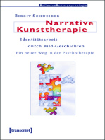 Narrative Kunsttherapie: Identitätsarbeit durch Bild-Geschichten. Ein neuer Weg in der Psychotherapie
