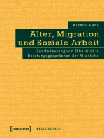 Alter, Migration und Soziale Arbeit: Zur Bedeutung von Ethnizität in Beratungsgesprächen der Altenhilfe