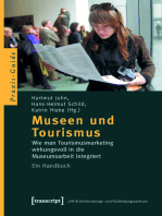 Museen und Tourismus: Wie man Tourismusmarketing wirkungsvoll in die Museumsarbeit integriert. Ein Handbuch