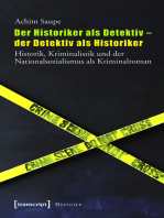 Der Historiker als Detektiv - der Detektiv als Historiker: Historik, Kriminalistik und der Nationalsozialismus als Kriminalroman