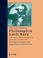 Philosophie nach Marx: 100 Jahre Marxrezeption und die normative Sozialphilosophie der Gegenwart in der Kritik