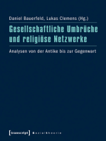 Gesellschaftliche Umbrüche und religiöse Netzwerke: Analysen von der Antike bis zur Gegenwart