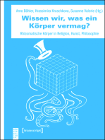 Wissen wir, was ein Körper vermag?: Rhizomatische Körper in Religion, Kunst, Philosophie