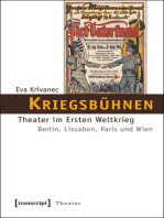 Kriegsbühnen: Theater im Ersten Weltkrieg. Berlin, Lissabon, Paris und Wien