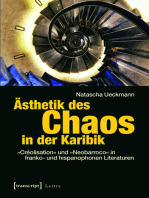 Ästhetik des Chaos in der Karibik: »Créolisation« und »Neobarroco« in franko- und hispanophonen Literaturen