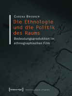 Die Ethnologie und die Politik des Raums: Bedeutungsproduktion im ethnographischen Film