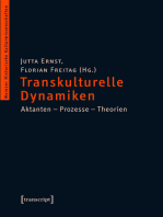 Transkulturelle Dynamiken: Aktanten - Prozesse - Theorien