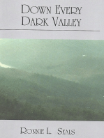 Down Every Dark Valley