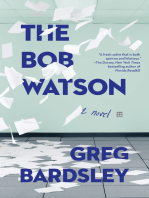 The Bob Watson: A Novel