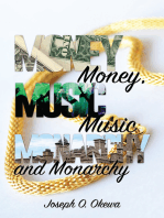Money, Music, and Monarchy
