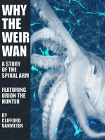 Why the Weirwan? A Spiral Arm Story Featuring Orion the Hunter