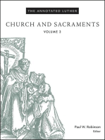 The Annotated Luther: Church and Sacraments