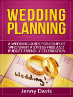 Wedding Planning: A wedding guide for couples who want a stress-free and budget-friendly celebration