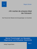 Wir machten die schwarze Arbeit des Holocaust: Das Personal der Massenvernichtungsanlagen von Auschwitz