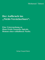 Der Aufbruch ins "Nicht-Versicherbare": Eine Untersuchung zu Hans Erich Nossacks Spirale. Roman einer schlaflosen Nacht