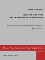 Dynamik und Krise des ökonomischen Patriotismus: Das Tätigkeitsprofil der Oekonomischen Gesellschaft Bern 1759-1797