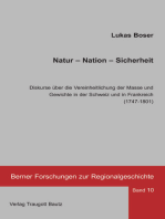 Natur - Nation - Sicherheit.: Diskurse über die Vereinheitlichung der Masse und Gewichte in der Schweiz und in Frankreich (1747-1801)