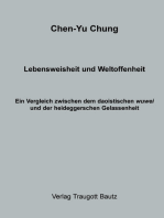 Lebensweisheit und Weltoffenheit: Ein Vergleich zwischen dem daoistischen wuwei und der heideggerschen Gelassenheit