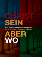 Christsein - Aber wo?: Alt-katholische Überlegungen