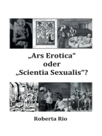 „Ars Erotica“ oder „Scientia Sexualis“?: Eine interdisziplinäre Herangehensweise aus der Perspektive der Geschichtswissenschaft.