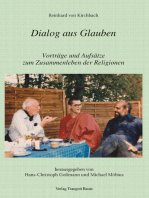 Reinhard von Kirchbach - Dialog aus Glauben: Vorträge und Aufsätze zum Zusammenleben der Religionen