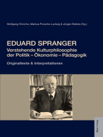 Eduard Spranger: Verstehende Kulturphilosophie der Politik - Ökonomie - Pädagogik  Originaltexte & Interpretationen