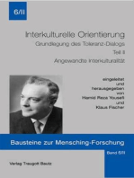 Interkulturelle Orientierung: Grundlegung der Toleranz. Teil II: Praktische Explikationen