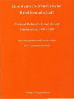 Eine deutsch-französische Brieffreundschaft: Briefwechsel Richard Dehmel - Henri Albert 1893-1898