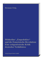 Hölderlins' „Empedokles“ und die Französische Revolution: Eine zeitgenössische Kritik deutscher Verhältnisse