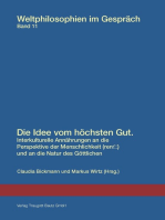 Die Idee vom höchsten Gut.: Interkulturelle Annäherungen an die Perspektive der Menschlichkeit und an die Natur des Göttlichen