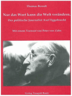 Nur das Wort kann die Welt verändern: Der politische Journalist Axel Eggebrecht