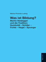 Was ist Bildung?: Martin Heidegger und die Tradition: Humboldt - Schiller - Fichte - Hegel - Spranger