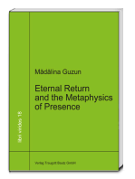 Eternal Return and the Metaphysics of Presence: "A Critical Reading of Heidegger’s Nietzsche"